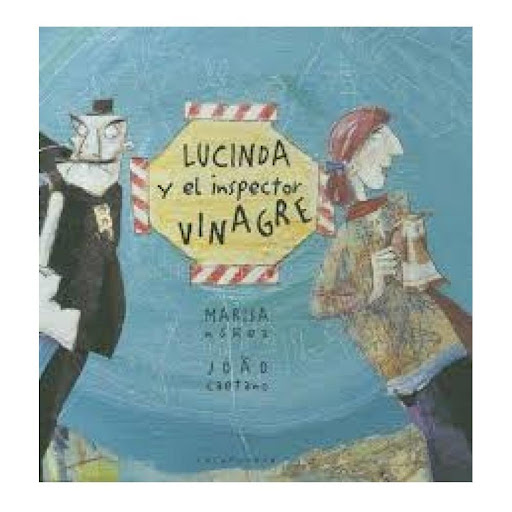 Lucinda Y El Inspector Vinagre Kalandraka Libro x 1.0 LUCINDA Y EL INSPECTOR VINAGRE   Lucinda es una vagabunda que, en un ambiente urbano hostil, pone todo su empeño en conseguir el afecto y la comunicación entre la gente que la rodea. Cuando todo parec
