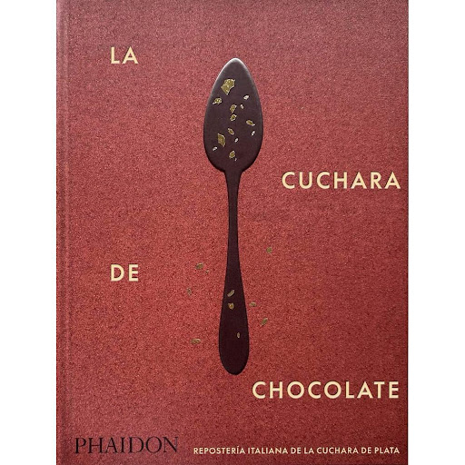 La Cuchara De Chocolate (T.D) Phaidon Libro x 1.0 LA CUCHARA DE CHOCOLATE (T.D)(24)   La cocina de la Cuchara de Plata es conocida en todo el mundo como la voz autorizada en cocina italiana y el principal recurso culinario italiano - este nuevo libro