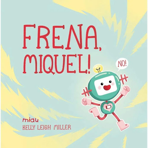 Frena, Mike! (t.d) Ediciones Jaguar Libro x 1.0 ¡FRENA, MIKE!   Mike no quiere parar para descansar y  recargarse. ¡El mundo está lleno de cosas  divertidas y no quiere perder el tiempo!  Pero su batería... ¡se está agotando!  ¿Y qué pasa cuando es