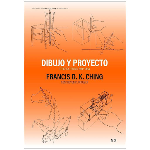 Dibujo Y Proyecto. Francis D. K. Ching Gustavo Gili Libro x 1.0 DIBUJO Y PROYECTO -3a EDC AMPLIADA- (24)   El dibujo es una herramienta cognitiva y creativa fundamental a la hora de abordar el proyecto arquitectónico. Bajo esta premisa Francis D. K. Ching nos ofre