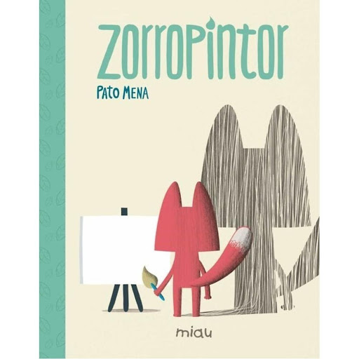 Zorropintor (t.d) Ediciones Jaguar Libro x 1.0 ZORROPINTOR  Autor MENA PATO Nº de páginas: 32 Editorial: JAGUAR Idioma: CASTELLANO Encuadernación: Tapa dura ISBN: 9788416434701 Año de edición: 2017 Plaza de edición: ES Fecha de lanzamiento: 24/03/