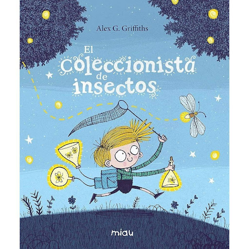 El Coleccionista De Insectos (t.d) Ediciones Jaguar Libro x 1.0 EL COLECCIONISTA DE INSECTOS   COLECCIONISTA DE INSECTOS,EL es un libro del autor GRIFFITHS,ALEX G editado por EDICIONES JAGUAR. COLECCIONISTA DE INSECTOS,EL tiene un cdigo EAN 9788417272708, de la co
