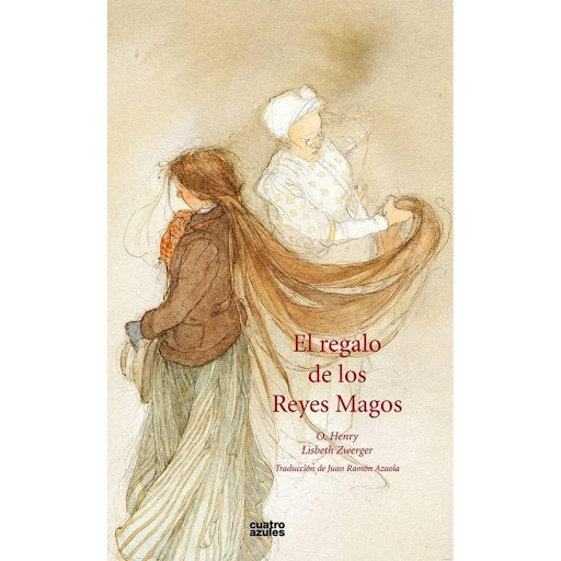 El Regalo De Los Reyes Magos (t.d) Los Cuatro Azules Libro x 1.0 EL REGALO DE LOS REYES MAGOS   Della y Jim son una pareja de enamorados que no quieren dejar pasar Ia Navidad sin hacerse un regalo. Para ello tendrán que vender algo que para ellos tiene mucho valor 