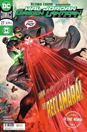 Green Lantern No. 82. 27 Última Carga ECC Libro x 1 GREEN LANTERN Nş 82/27 ĦNúmero especial, con la conclusión de la longeva etapa de Robert Venditti en la serie! Bienvenidos a una de las mayores batallas de la historia de los Green Lantern Corps. ĦEs 