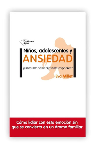Niños, Adolescentes Y Ansiedad Plataforma Libro x 1 NIÑOS, ADOLESCENTES Y ANSIEDADEva Milleten su justa medida, la ansiedad es buena y necesaria. pero cuando supera unos límites soportables, las cosas se complican. los trastornos de ansiedad son una de