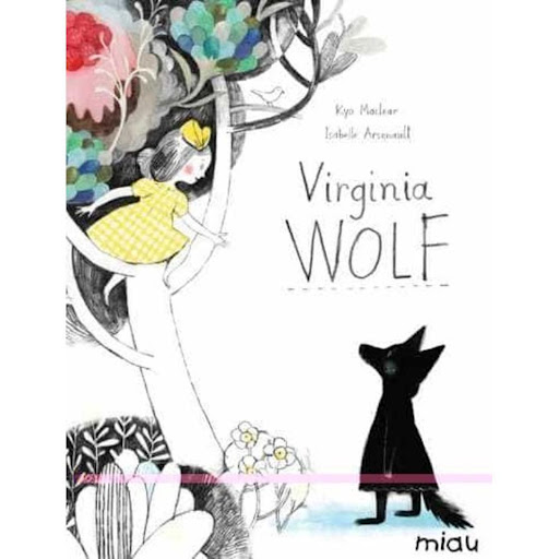 Virginia Wolf (t.d) Ediciones Jaguar Libro x 1.0 VIRGINIA WOLF   Autor KYO MACLEAR Nº de páginas: 32 Editorial: JAGUAR Idioma: CASTELLANO Encuadernación: Tapa dura ISBN: 9788415116752 Año de edición: 2013 Plaza de edición: MADRID Traductor: MERME L 
