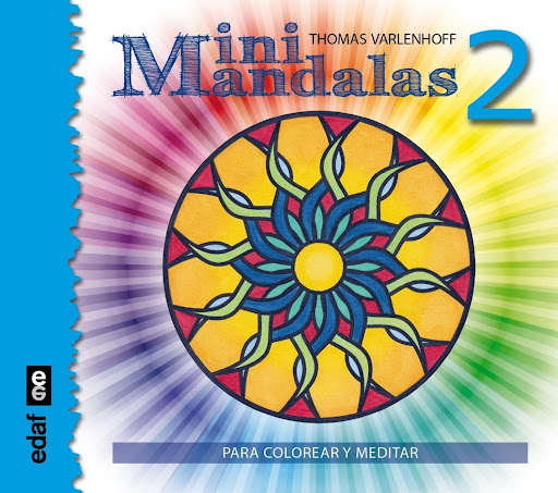 Mini Mandalas 2 Edaf Libro x 1 MINIMANDALAS 2El origen de la palabra mandala es sánscrito y signifi ca Ğcírculo sagradoğ, aunque también Ğruedağ y Ğtotalidadğ. Constituyenla manifestación de la geometría sagrada de diferentes cultu