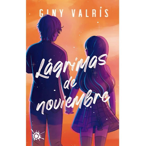 Lágrimas De Noviembre. Giny Valrís Plataforma Libro x 1.0 LAGRIMAS DE NOVIEMBRE -PREMIO NEO 2021  Silvia no encaja en su familia ni en su instituto. Hace lo imposible por tener una vida normal, pero no se siente feliz. En su vida falta algo, pero no sabe el 