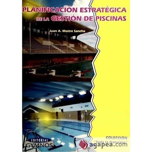 Planificación Estratégica De La Gestión De Piscinas Gymnos Editorial Libro x 1.0 PLANIFICACION ESTRATEGICA GESTION PISCINA.   Ficha técnica de PLANIFICACION ESTRATEGICA DE LA GESTION DE PISCINAS Nº de páginas: 330 Editorial: EDITORIAL GYMNOS Idioma: CASTELLANO Encuadernación: Tapa