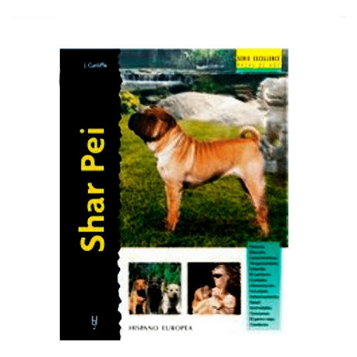 Shar Pei. Excellence Hispano Europea Libro x 1.0 SHAR PEI (EXCELLENCE)   Dentro de la serie "Excellence" presentamos el Shar Pei, extraordinario y exótico perro de pura raza. Posee características distintivas que lo hacen completamente diferente de 