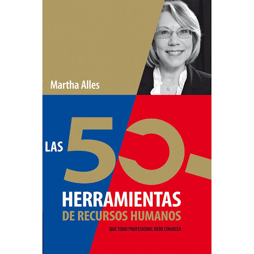 Las 50 Herramientas De Recursos Humanos. Martha Alles Granica  x 1 LAS 50 HERRAMIENTAS DE RECURSOS HUMANOSLa nueva edición de este libro, es de carácter eminentemente práctico, está dirigido a un público amplio: al no especialista, ya sea un directivo o jefe de un gr