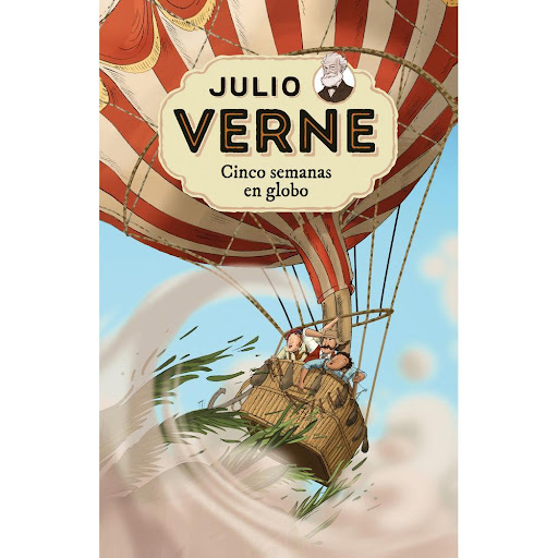 Cinco Semanas En Globo. Julio Verne Penguin Random House Libro x 1.0 Cinco semanas en globo  ¿Explorar África en globo? Muchas expediciones han fracasado en el intento, pero el doctor Fergusson se propone truinfar a bordo del globo Victoria junto a sus dos intrépidos c