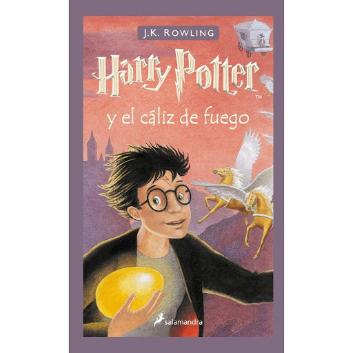 Harry Potter 4 Y El Cáliz De Fuego (t.d) J. K. Rowling Salamandra Libro x 1.0 Harry Potter y el cáliz de fuego (Harry Potter 4) (Tapa dura)  «Habrá tres pruebas, espaciadas en el curso escolar, que medirán a los campeones en muchos aspectos diferentes: sus habilidades mágicas, 