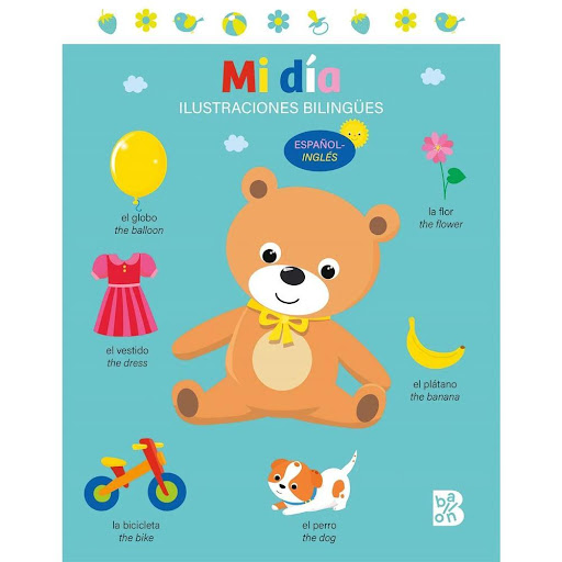 Mi Dia. Ilustraciones Bilingües. Cartoné Ballon Libro x 1.0 MI DIA. ILUSTRACIONES BILINGUES -CARTONE- AURORA BURGUÉS  Estos libros ilustrados son ideales para que los más pequeños descubran los animales, los objetos de su día a día, la granja y los colores en 