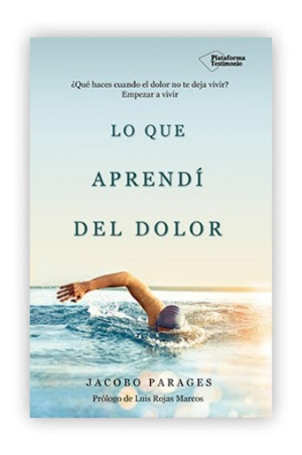 Lo Que Aprendí Del Dolor. Jacobo Parages Plataforma Libro x 1  