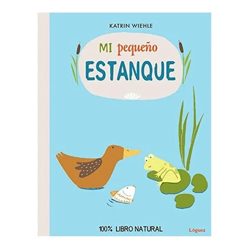Mi Pequeño Estanque (t.d) Loguez Ediciones Libro x 1.0 El pequeño estanque está lleno de sorpresas: El pato, el pez y la rana muestran qué animales viven dentro y fuera del agua y qué plantas crecen allí. Un encantador nuevo libro de Katrin Whiele dedicad