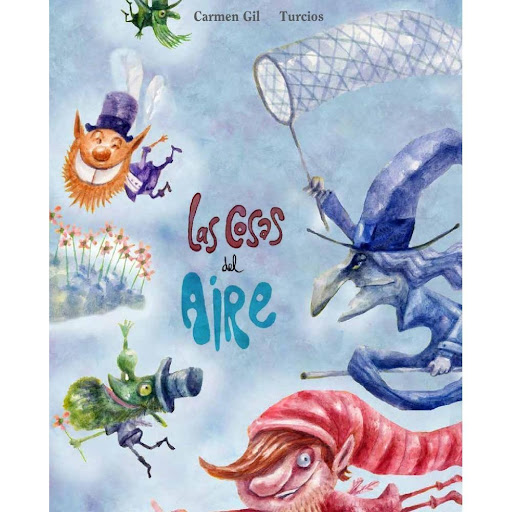 Las Cosas Del Aire (t.d) Generico Libro x 1.0 LAS COSAS DEL AIRE CARMEN GIL  Resumen  A los duendes chisposos les encantan las cosas del aire…pero las brujas narigudas quieren acabar con ellas: Un cuento que hará volar tu imaginación.  Ficha técn