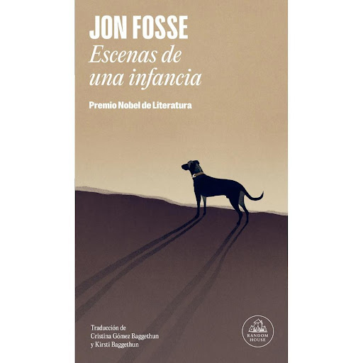 Escenas De Una Infancia. Jon Fosse Penguin Random House Libro Físico x 1.0 Escenas De Una Infancia  Escenas de una infancia reúne, por primera vez en lengua española, una selección de la mejor prosa breve del Premio Nobel de Literatura. De los relatos aquí contenidos, alguno