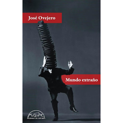 Mundo Extraño. José Ovejero Paginas De Espuma Libro x 1.0 MUNDO EXTRANO rust  PaginasE   ¿Qué une más a dos personas, el amor o el dolor? ¿Es más liberadora la risa que la agresión? Esos son los términos entre los que oscilan los cuentos de Mundo extraño, ti