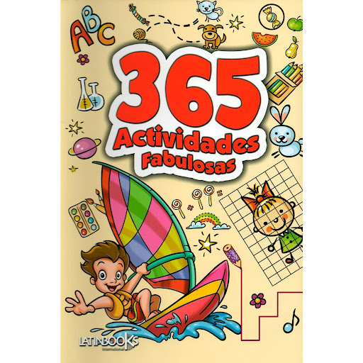 365 Actividades Fabulosas. Amarillo Latinbooks  x 1 365 Actividades Fabulosas / Amarillolibros cargados de juegos de ingenio y actividades que tendrán a los niños pensando y divirtiéndose todo el díaFormato: Libro físicoAutor: Varios AutoresEditorial: 