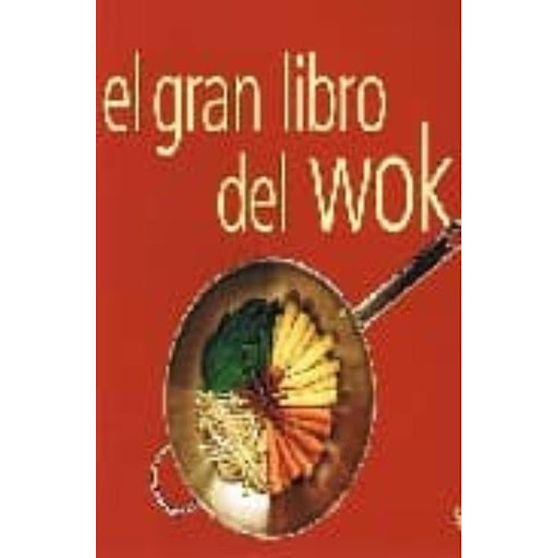 Wok Cocina Rápida Y Sana Naumann & Gobel Verlagsgesellschaft Libro x 1.0 WOK COCINA RAPIDA Y SANA (PRINCIP.EXPERTO)  El gran libro del Wok le enseñará a preparar platos deliciosos en tan sólo unos minutos. Más de 100 deliciosas recetas de todos los países de Asia, llenas d