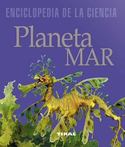 Enciclopedia De La Ciencia. Planeta Mar Ediciones Tikal Libro x 1 