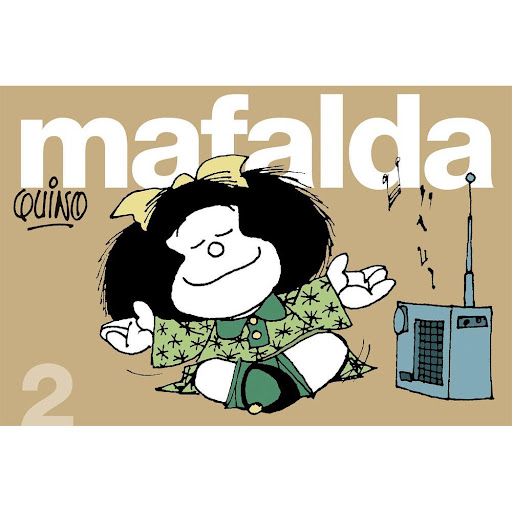 Mafalda 2. Quino Lumen Libro x 1.0 MAFALDA TIRAS 2   Mafalda es, junto a sus amigos Felipe, Susanita, Manolito, Miguelito y Libertad, un símbolo de nuestra sociedad. Una niña inconformista, solidaria y sensible que nació en 1964, como 