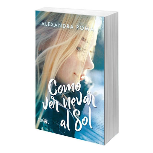 Como Ver Nevar Al Sol. Alexandra Roma Plataforma Libro x 1.0 Como ver nevar al sol   Alexandra Roma Formato: Tapa blanda con solapas Páginas: 376 ISBN: 978-84-17886-31-8 Fecha de publicación: Octubre 2019   «ÉRAMOS NOTAS, DAMIEN, LO ÉRAMOS... EN UN MISMO PENTAG