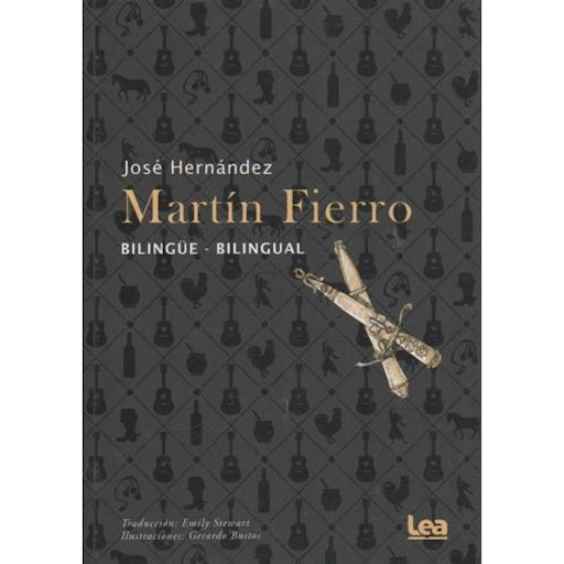 Martin Fierro. Bilingüe LEA Libro x 1.0 Martin Fierro / Bilingue  Una edición bilingüe e ilustrada del clásico argentino por excelencia escrito por José Hernández. Un libro que le rinde homenaje a uno de los textos más emblemáticos de la cu