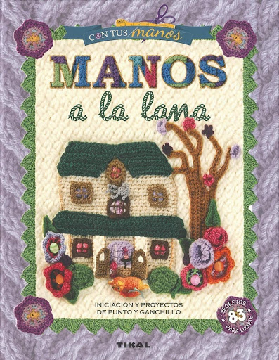 Manos A La Lana. Con Tus Manos Ediciones Tikal Libro x 1  