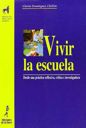 Vivir La Escuela Ediciones De La Torre Libro x 1 VIVIR LA ESCUELA DESDE UNA PRACTICA REFLEXIVA, CRITICA E INVESTIG ADORA (EDUCACION INFANTIL)Una reflexión sobre la práctica de la Educación Infantil combinando la parte teórica, base de la práctica, c