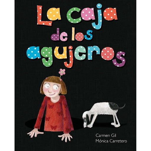 La Caja De Los Agujeros Generico Libro x 1.0 La caja de los agujeros  Author: Carmen Gil Ilustrator: Mónica Carretero ISBN: 978-84-15784-40-1 Pages: 40 Paper: FSC Cover: Hardcover Dimensions: 21 x 26 cm Language: Spanish   La mamá de Andrea no c