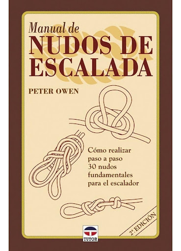 Manual De Nudos De Escalada Ediciones Tutor,S.A. Libro x 1 MANUAL DE NUDOS DE ESCALADASinopsis Manual de los 30 nudos fundamentales de escalada y montañismo; todos ellos explicados con textos concisos e ilustrados paso a paso. Indispensable para todo aquel qu
