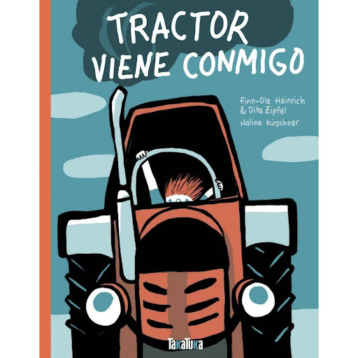 Tractor Viene Conmigo (t.d) Generico Libro x 1.0 TRACTOR VIENE CONMIGO  Tractor es uno más de la familia, al menos para nuestro joven protagonista. Cuando se entera de que la familia se muda a la ciudad, no le hace mucha gracia, pero de entrada lo a