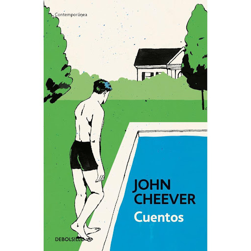 Cuentos. John Cheever Debolsillo Libro x 1.0 CUENTOS   Los cuentos de John Cheever son el gran testimonio literario de la clase media estadounidense de los años cincuenta y sesenta. Conocido como «el Chéjov norteamericano», fue el gran cronista 