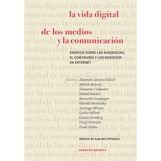 La Vida Digital De Los Medios Y La Comunicación Granica  x 1  