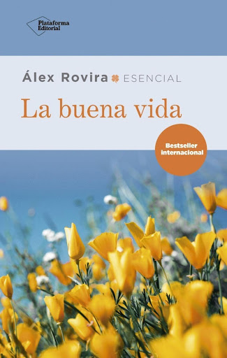 La Buena Vida. Alex Rovira Plataforma Libro x 1  