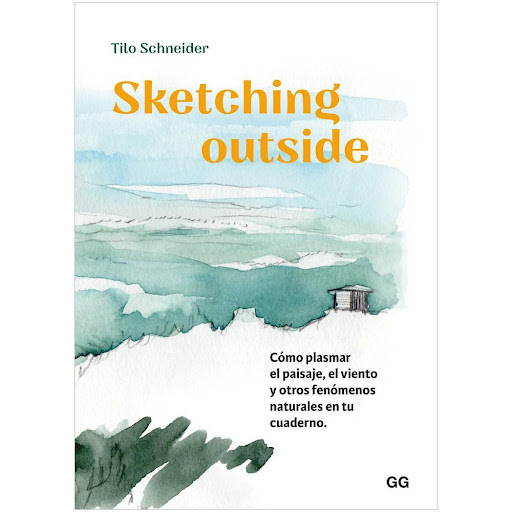 Sketching Outside Gustavo Gili Libro x 1.0 SKETCHING OUTSIDE. PLASMAR PAISAJES...(24)   Cuando los espacios interiores se vuelven demasiado pequeños para dar lugar a nuestras ideas, cuando sentimos los ojos cansados por la exposición a luz de 