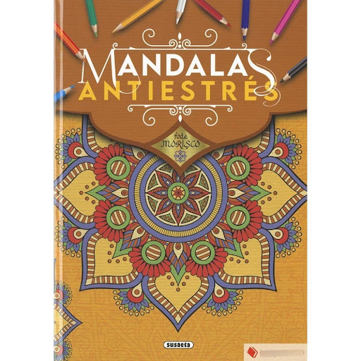 Arte Morisco, Mandalas Antiestres Susaeta Ediciones Libro x 1.0 ARTE MORISCO, MANDALAS ANTIESTRES  Deja atrás las inquietudes del día y despierta al artista que llevas dentro con esta exquisita selección de más de 60 láminas para colorear de inspiración morisca.  
