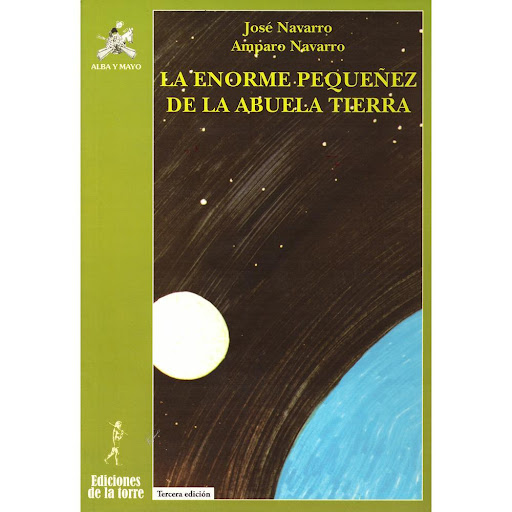 La Enorme Pequeñez La Abuela Tierra Ediciones De La Torre Libro x 1.0 LA ENORME PEQUEÑEZ LA ABUELA TIERRA   Una obra globalizadora. Bajo la atractiva y didáctica estructura del cuento narrado en primera persona por la Humanidad, este libro nos introduce en el mundo de l