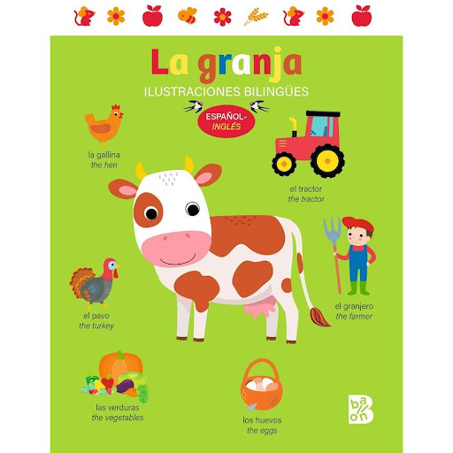 La Granja. Ilustraciones Bilingües. Cartoné Ballon Libro x 1.0 LA GRANJA. ILUSTRACIONES BILINGUES -CARTONE- AURORA BURGUÉS  Estos libros ilustrados son ideales para que los más pequeños descubran los animales, los objetos de su día a día, la granja y los colores 