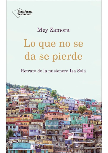 Lo Que No Se Da Se Pierde. Mey Zamora Plataforma Libro x 1 Lo que no se da se pierdeMey ZamoraISBN: 978-84-17376-84-0Páginas: 280Colección: TestimonioFormato: Tapa blanda con solapasAño de publicación: 2018Parte de los benecios de este libro irán destinados a