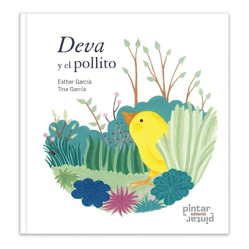 Deva Y El Pollito. Esther Garcia Pintar Pintar-Editorial Libro x 1.0 DEVA Y EL POLLITO   El pollito Manolito se perdió cuando era pequeño y sus amigos le ayudaron a encontrar a su mamá. A partir de entonces, Manolito siempre obedeció a sus papás. Álbum infantil ilustra