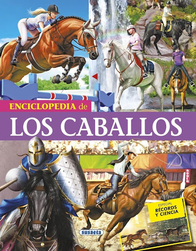 Enciclopedia De Los Caballos (t.d) Susaeta Ediciones Libro x 1 ENCICLOPEDIA DE LOS CABALLOS (T.D)Este no es un libro más de caballos. Este es un libro de atletas y artistas de cine, de guerreros, cazadores y personajes mitológicos. Un libro que cuenta la historia