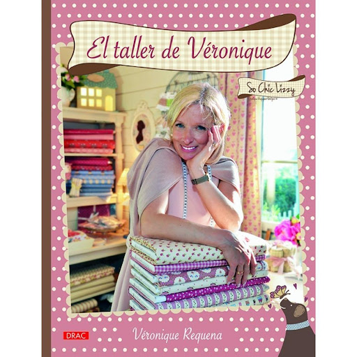 El Taller De Véronique. Incluye Patrones Editorial Del Drac Libro x 1.0 EL TALLER DE VERONIQUE (INC.PATRONES)   Este magnífico libro propone más de 20 proyectos con sus patrones, explicados de manera sencilla paso a paso con ayuda de claros gráficos y espléndidas fotograf