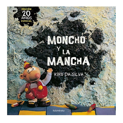 Moncho Y La Mancha (t.d) Kalandraka Libro x 1.0 MONCHO Y LA MANCHA (T.D)  Al pequeño Moncho le gusta pintarlo todo: la cama, el mantel, la nevera e incluso su propio abuelo... Después de una intensa jornada creativa, se empeña en averiguar el signi