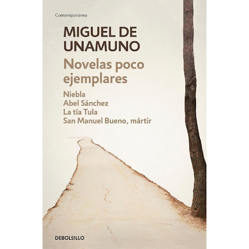 Novelas Poco Ejemplares. Miguel De Unamuno Debolsillo Libro x 1.0 NOVELAS POCO EJEMPLARES   Las cuatro novelas aquí reunidas -Niebla, Abel Sánchez, La tía Tula y San Manuel Bueno, mártir- son consideradas, casi unánimemente, como las más destacables de su autor. Son