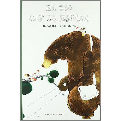 El Oso Con La Espada (t.d) Barbara Fiore Editora Libro x 1  