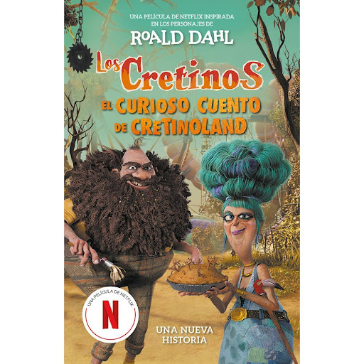 Los Cretinos. Edición Película. El Curioso Cuento De Cretinolandia Alfaguara Libro x 1.0 Los Cretinos. Edición Película. El Curioso Cuento De Cretinolandia  Se pasan el día maquinado todo tipo de bromas SUCIAS Y MALVADAS para gastárselas el uno al otro y…, bueno, a toda la ciudad de Tripe