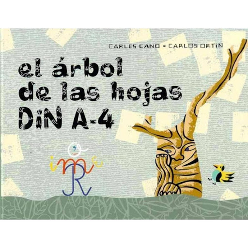 El Árbol De Las Hojas Din A-4 (t.d) Kalandraka Libro x 1.0 El árbol de las hojas Din-A4  Hubo una vez un árbol que nació en lo más recóndito del bosque y que sabía, de esa manera vegetal y misteriosa en que los árboles saben las cosas, que se convertiría en p